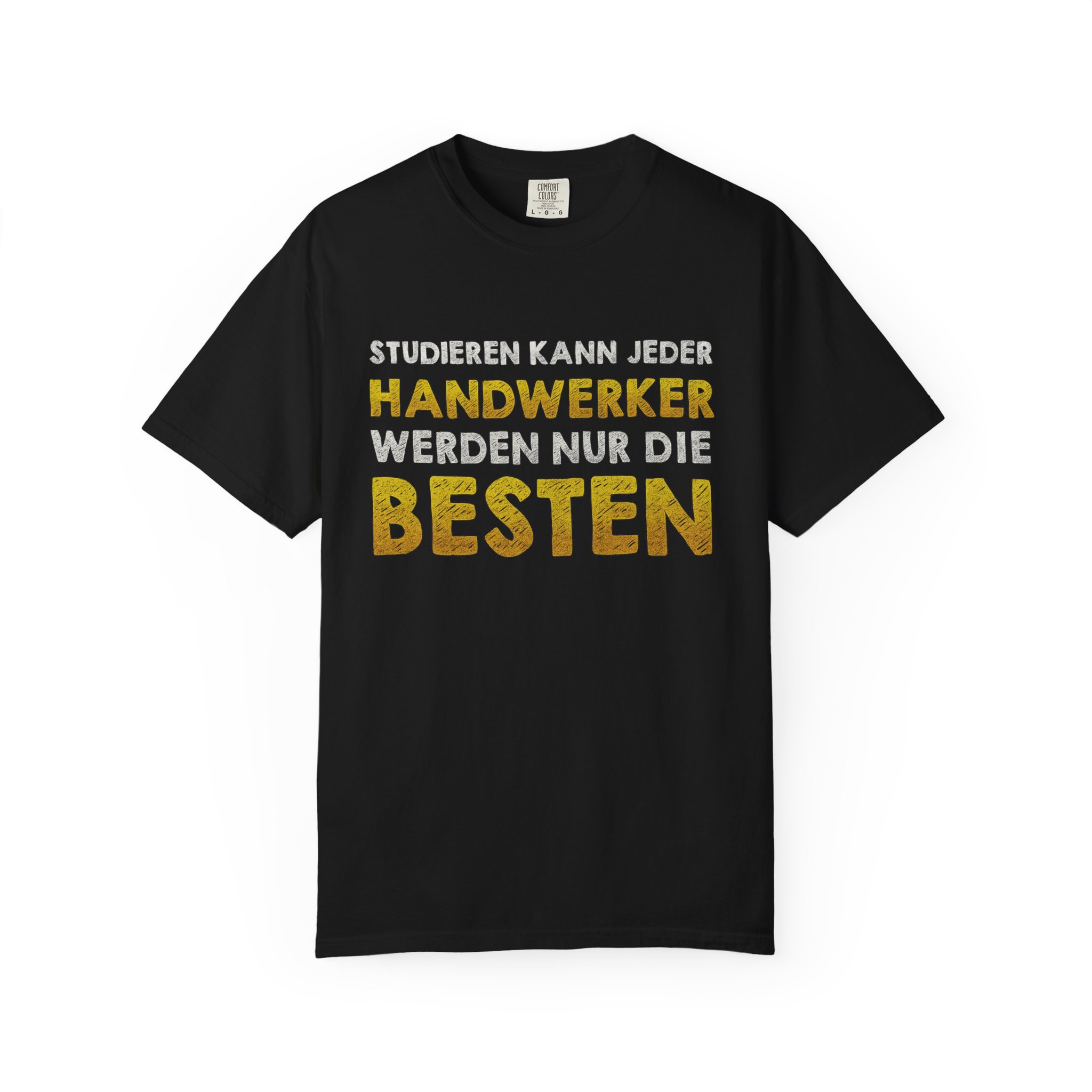 Handwerker Best T-Shirt - Unisex Garment-Dyed Tee for Craft Lovers